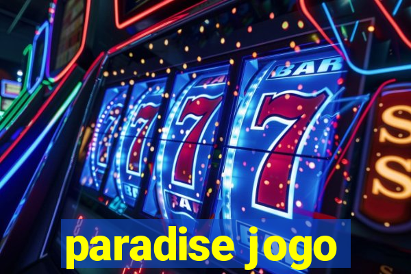 paradise jogo